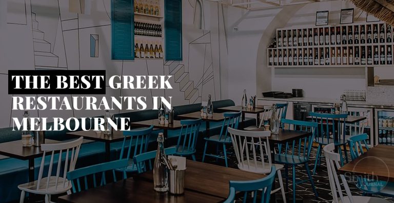 THE BEST GREEK RESTAURANTS IN MELBOURNE