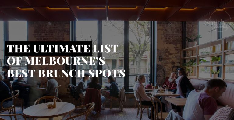 THE ULTIMATE LIST OF MELBOURNE’S BEST BRUNCH SPOTS