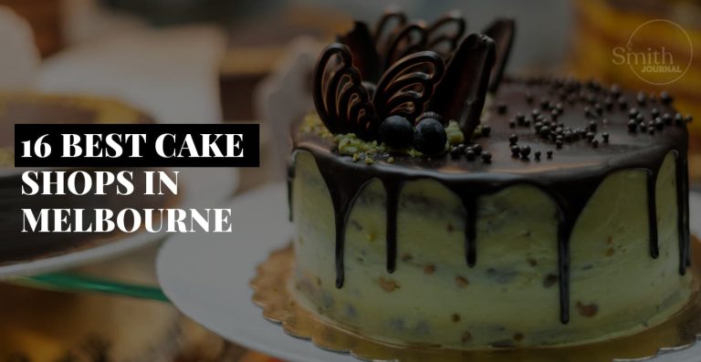 16 BEST CAKE SHOPS IN MELBOURNE