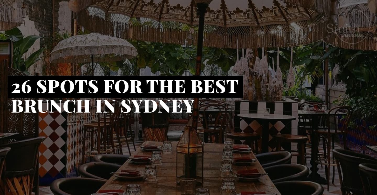 26 SPOTS FOR THE BEST BRUNCH IN SYDNEY￼
