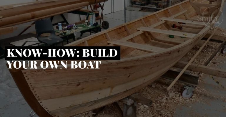 KNOW-HOW: BUILD YOUR OWN BOAT