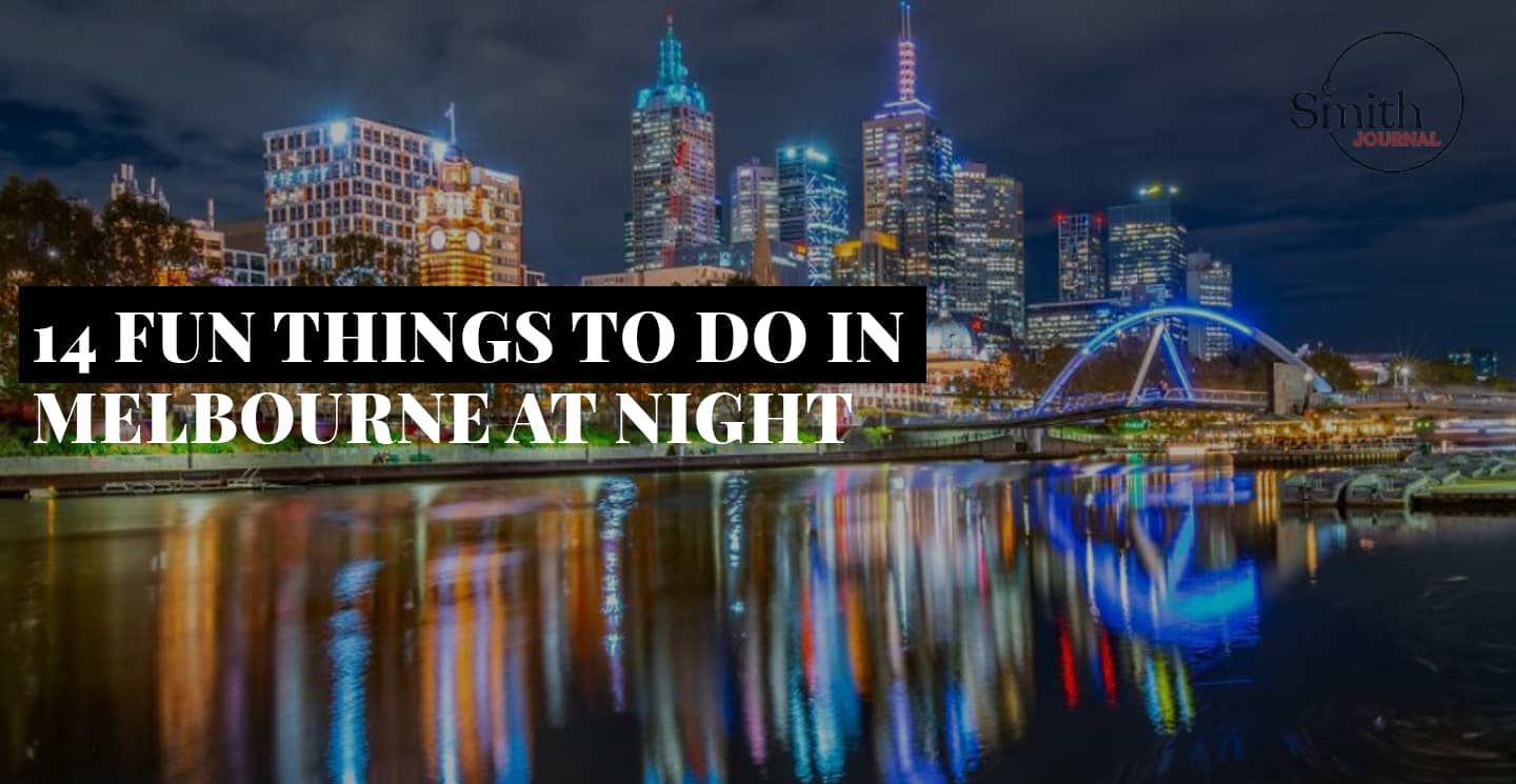 14 Fun Things to do in Melbourne at Night