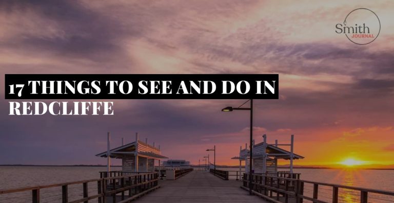 17 THINGS TO SEE AND DO IN REDCLIFFE