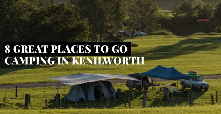 8 great places to go camping in Kenilworth