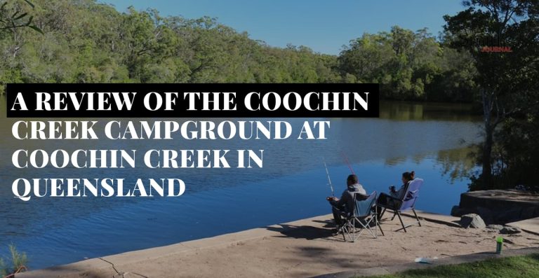 A review of the Coochin Creek Campground at Coochin Creek in Queensland